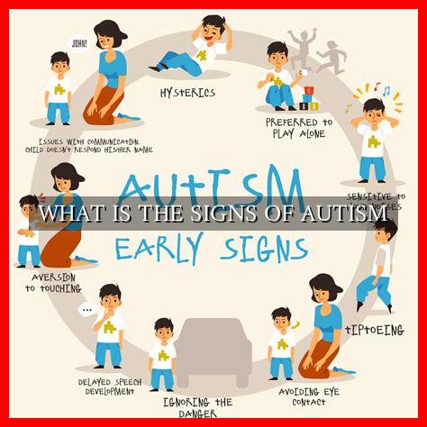 WHAT IS THE SIGNS OF AUTISM - Wadaef