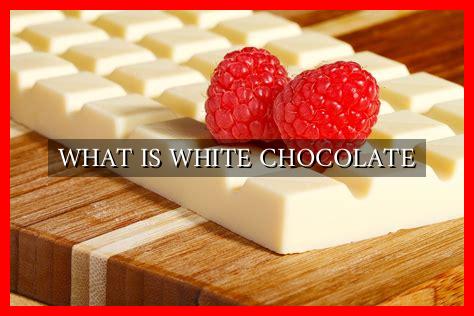 WHAT IS WHITE CHOCOLATE - Wadaef