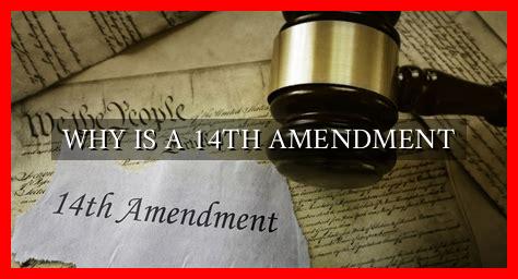 WHY IS A 14TH AMENDMENT - Wadaef