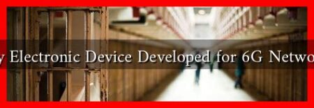 Key Electronic Device Developed for 6G Networks