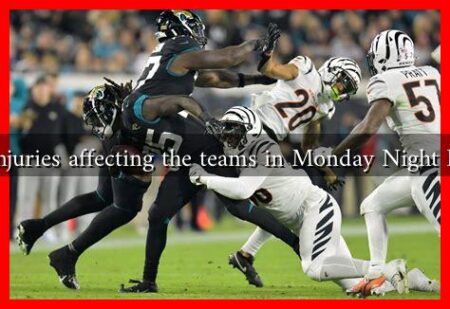 Are there any injuries affecting the teams in Monday Night Football tonight Are there any injuries affecting the teams in Monday Night Football tonight