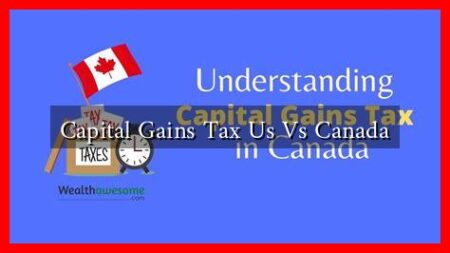 Capital Gains Tax Us Vs Canada Capital Gains Tax Us Vs Canada