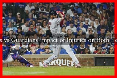 Cubs vs Guardians Impact of Injuries on Both Teams Cubs vs Guardians Impact of Injuries on Both Teams