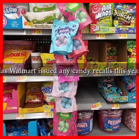 Has Walmart issued any candy recalls this year?