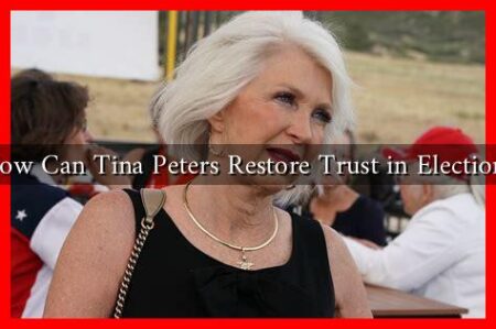 How Can Tina Peters Restore Trust in Elections How Can Tina Peters Restore Trust in Elections