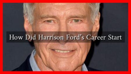 How Did Harrison Ford's Career Start