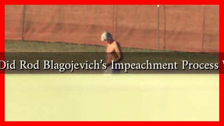 How Did Rod Blagojevich's Impeachment Process Work?