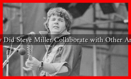 How Did Steve Miller Collaborate with Other Artists