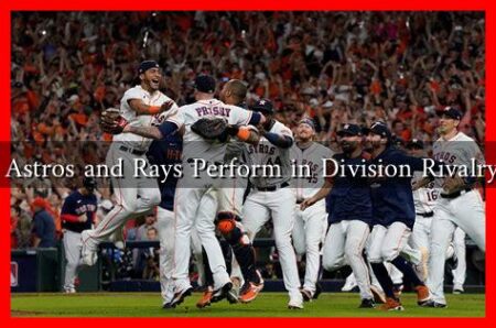 How Do Astros and Rays Perform in Division Rivalry Games? How Do Astros and Rays Perform in Division Rivalry Games?