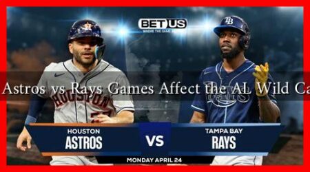 How Do Astros vs Rays Games Affect the AL Wild Card Race? How Do Astros vs Rays Games Affect the AL Wild Card Race?