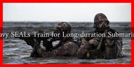 How Do Navy SEALs Train for Long-duration Submarine Missions