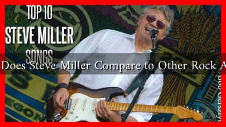 How Does Steve Miller Compare to Other Rock Artists