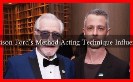 How Has Harrison Ford's Method Acting Technique Influenced His Roles