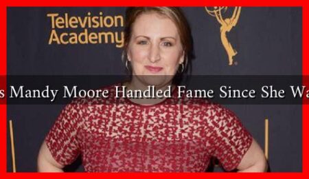 How Has Mandy Moore Handled Fame Since She Was Young
