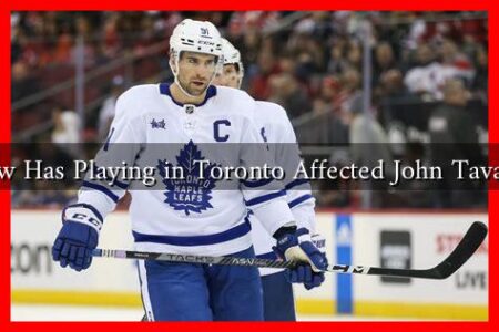 How Has Playing in Toronto Affected John Tavares