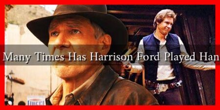 How Many Times Has Harrison Ford Played Han Solo