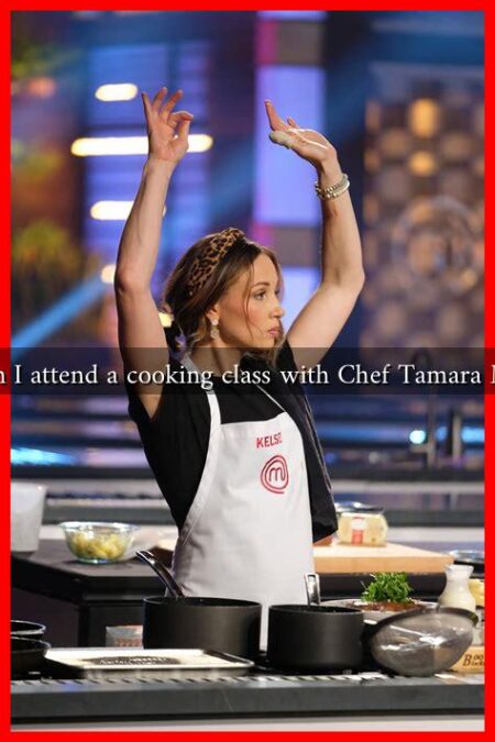 How can I attend a cooking class with Chef Tamara Murphy? How can I attend a cooking class with Chef Tamara Murphy?