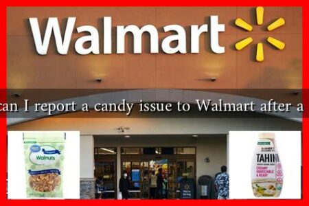 How can I report a candy issue to Walmart after a recall? How can I report a candy issue to Walmart after a recall?