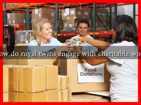How do royal twins engage with charitable work How do royal twins engage with charitable work