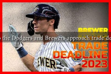 How do the Dodgers and Brewers approach trade decisions?