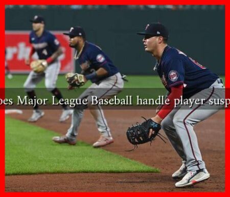 How does Major League Baseball handle player suspensions