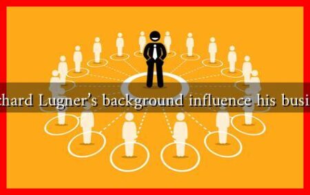 How does Richard Lugner's background influence his business decisions