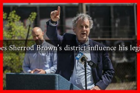 How does Sherrod Brown's district influence his legislation?