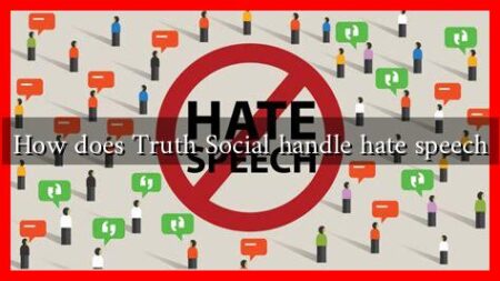 How does Truth Social handle hate speech