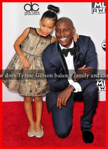 How does Tyrese Gibson balance family and career