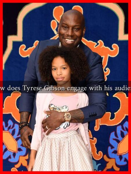 How does Tyrese Gibson engage with his audience