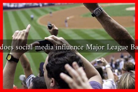 How does social media influence Major League Baseball