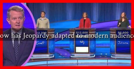 How has Jeopardy adapted to modern audiences How has Jeopardy adapted to modern audiences