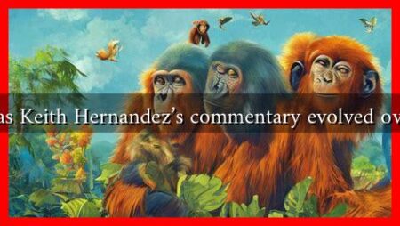 How has Keith Hernandez’s commentary evolved over time How has Keith Hernandez's commentary evolved over time