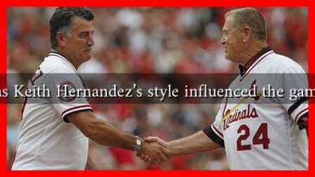 How has Keith Hernandez’s style influenced the game today How has Keith Hernandez's style influenced the game today