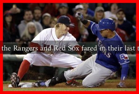 How have the Rangers and Red Sox fared in their last ten games?