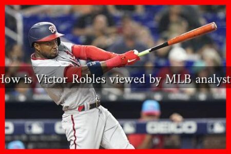 How is Victor Robles viewed by MLB analysts