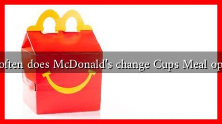 How often does McDonald's change Cups Meal options?