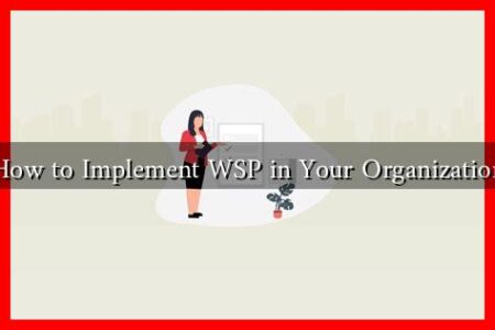 How to Implement WSP in Your Organization