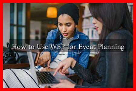 How to Use WSP for Event Planning