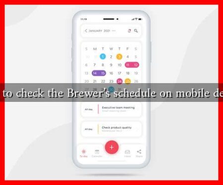 How to check the Brewer's schedule on mobile devices