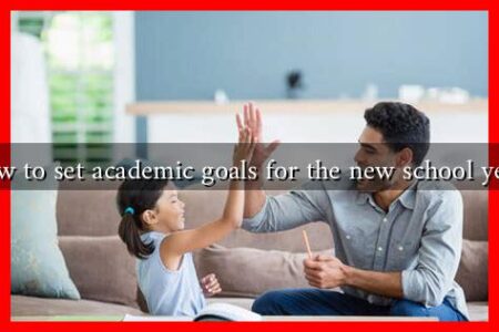 How to set academic goals for the new school year?