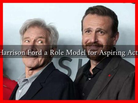 Is Harrison Ford a Role Model for Aspiring Actors Is Harrison Ford a Role Model for Aspiring Actors