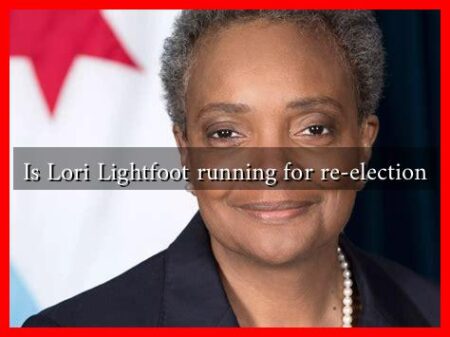 Is Lori Lightfoot running for re-election Is Lori Lightfoot running for re-election