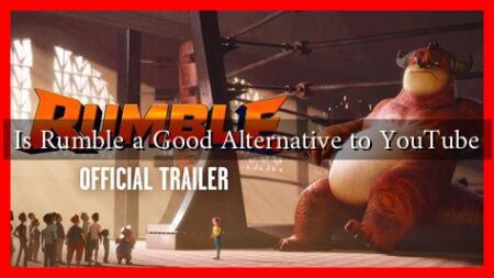 Is Rumble a Good Alternative to YouTube Is Rumble a Good Alternative to YouTube
