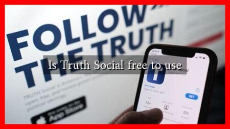 Is Truth Social free to use Is Truth Social free to use