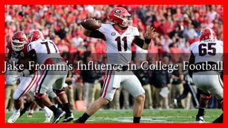 Jake Fromm's Influence in College Football