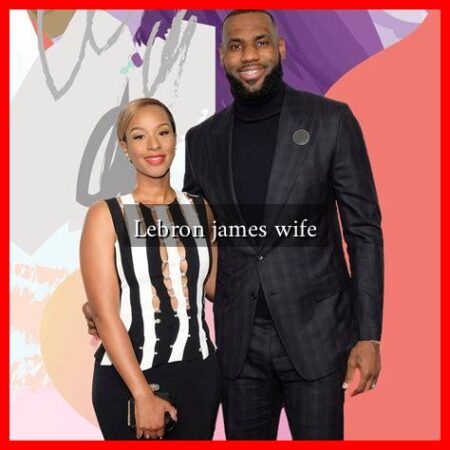 Lebron james wife