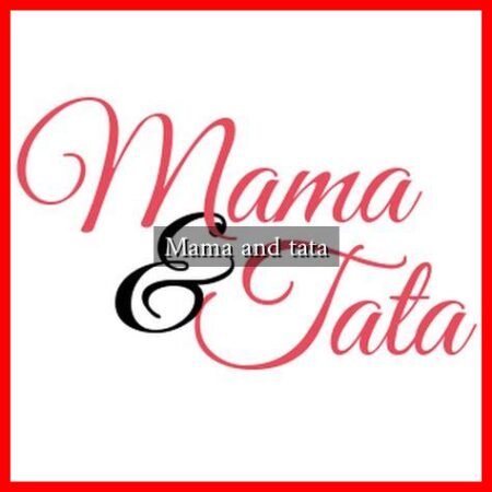 Mama and tata