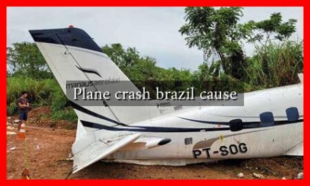 Plane crash brazil cause