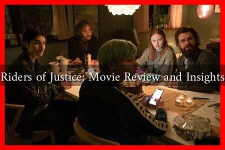 Riders of Justice: Movie Review and Insights Riders of Justice: Movie Review and Insights